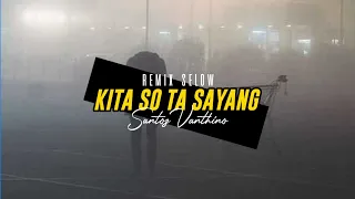 Download REMIX TIK TOK ( KITA SO TA SAYANG ) SANTOZ VANTHINO #MUSIMPESTA MP3