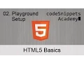 HTML Fundamentals 02 Building your first HTML Playground