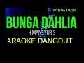 BUNGA DAHLIA KARAOKE DANGDUT ORIGINAL MANSYUR S HD AUDIO