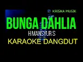Download Lagu BUNGA DAHLIA KARAOKE DANGDUT ORIGINAL MANSYUR S HD AUDIO