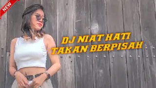 dj niat hati tak nak berpisah remix big papa funkot 2024 terbaru