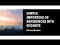Simple Importing of References into Endnote