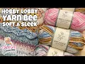 Hobby Lobby Yarn Swatches Yarn Bee Soft Sleek Do You Like This Yarn