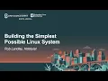 Building the Simplest Possible Linux System - Rob Landley Hobbyist