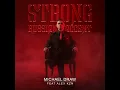 Strong Russian Accent (feat. Alex KZN) - Michael Draw