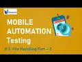 Mobile Automation Testing Tutorials - File Handling