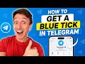 How To Get A Blue Tick In Telegram 2026