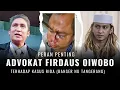 Lagu PERAN ADVOKAT FIRDAUS OIWOBO DALAM PENDAMPINGAN KASUS RIDA BANSER YANG MELIBATKAN BAHAR SMITH DKK