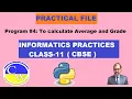 Program TO CALCULATE AVERAGE AND GRADE OF A STUDENT INFORMATICS PRACTICES CLASS 11 CBSE