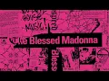 The Blessed Madonna - Serotonin Moonbeams