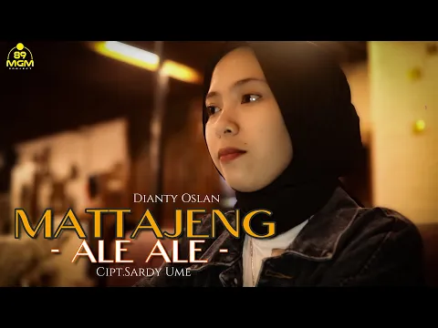 Download MP3 MATTAJENG ALE ALE - DIANTY OSLAN | Cipt.Sardy Ume ( Cover )