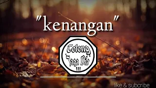 Download Lirik_kenangan -tolong jaga dia MP3