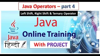 14 - Java operators Left Shift Right Shift Ternary
