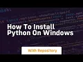 How to install python on windows