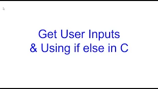 Get User Inputs if else Conditions C Programming Kovolff