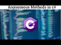 36 Anonymous Methods in C Anonymous Function Example Anonymous Methods