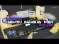 DJ Angklung HADIRMU BAGAIKAN MIMPI by IMp (remix super slow terbaru 2021)