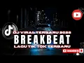 Download Lagu DJ TIK TOK TERBARU 2025 || DJ BREAKBEAT LAGU BARAT TERBARU 2025