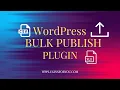 WordPress Bulk Publish Post or Page Plugin