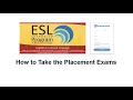 How to take the ESL Placement Exams