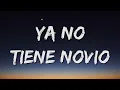 Sebastian Yatra - Ya No Tiene Novio (Lyrics)