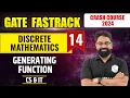 Discrete Mathematics 14 Generating function CS IT GATE 2024 FastTrack Batch