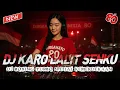 Download Lagu DJ KARO LALIT SENKU !! SPESIAL 17 AGUSTUS 2025 KEMERDEKAAN INDONESIA || MEDAN BOXING TURBO 2025