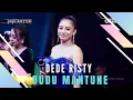 Download Lagu DUDU MANTUNE Voc DEDE RISTY I LIVE MUSIC “DEDE RISTY” GANJENE PANTURA I