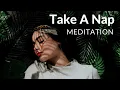 Download Lagu Power Nap Guided Meditation To Beat The Midday Slump 😴 Best nap meditation (female voice)