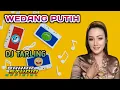 Download Lagu WEDANG PUTIH - NUNUNG ALVI // DJ TARLING REMIX