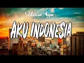 Download Lagu Naura - Aku Indonesia | Official Lirik Video