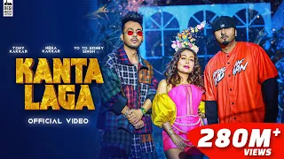 KANTA LAGA TonyKakkar Yo Yo Honey Singh Neha Kakkar Anshul Garg Hindi Song 2021 