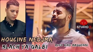 Houcine Nedjma 3lach Ya Galbi Avec Riad حسين نجمه علاش يا قلبي Clip Officiel 