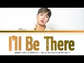 Lagu SHOWNU (셔누 MONSTA X) 'I'll Be There' (Tale of the Nine Tailed OST Part 2) Lyrics (Han/Rom/Eng)