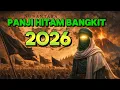 Lagu Panji Hitam dari Nusantara: Isyarat Besar yang Mulai Terlihat di 2026