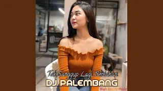 Download DJ Tak Sanggup Lagi Bertahan Rmx MP3