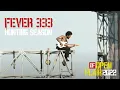 Download Lagu FEVER 333 - HUNTING SEASON - live @ Open Flair Festival 2022