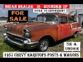 BRIAN BEALER is Roundem Up FOR SALE Over 70 Different 1957 Chevy Hardtop Post Wagon 5k Under