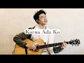 Download Lagu Karna Ada Ko - NEW GVME (Cover By Richard Ignatius)
