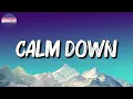 ♫ Rema, Selena Gomez - Calm Down (Lyrics)