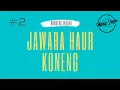 Download Lagu Jawara Haur Koneng, Bagian 2, Dongeng Enteng Mang Jaya @MangJayaOfficial
