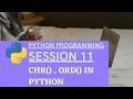 chr and ord in python SESSION 11 - Python Programming for beginners
