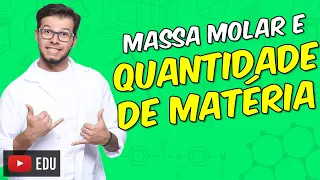 Mol, Massa molar [M] e quantidade de matéria [n] [Módulo 09 - Aula 03]