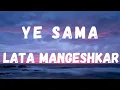 Ye Sama (Lyrics) | Jab Jab Phool Khile | Lata Mangeshkar | Shashi Kapoor \u0026 Nanda | Lyrical Music