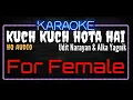 Download Lagu Karaoke Kuch Kuch Hota Hai For Female HQ Audio - Udit Narayan \u0026 Alka Yagnik Ost. Kuch Kuch Hota Hai