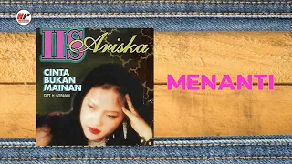 Download Iis Ariska - Menanti (Official Audio) MP3