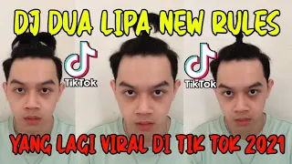 Download DJ Dua Lipa New Rules|| Viral Tik Tok 2021 Kuncir Rambut Cowok MP3