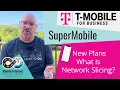 T-Mobile s New Business Smartphone Plans - SuperMobile What is Network Slicing