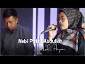 Lagu NABI PUTRA ABDULLAH (Manusia Idolaku Nabiyullah Muhammad) - LAILI ANJANI