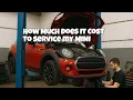 Mini Cooper Service Costs - How much does a full MINI service cost